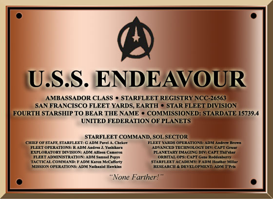 The commissioning dedication plaque of the Ambassador-class explorer USS Endeavour NCC-26563